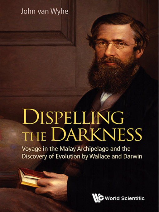 Title details for Dispelling the Darkness by John Van Wyhe - Wait list